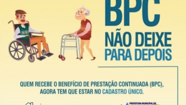 MONTANHAS/RN – BENEFICIÁRIOS DO BPC/LOAS DEVEM FAZER ATUALIZAÇÃO NO CADÚNICO.